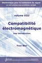 Couverture de l'ouvrage Compatibilité électromagnétique : une introduction (Electronique pour le traitement du signal Vol. 8 avec problèmes corrigés)