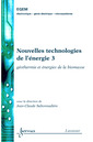 Couverture de l'ouvrage Nouvelles technologies de l'énergie 3 : géothermie & énergies de la biomasse
