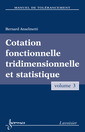Couverture de l'ouvrage Manuel de tolérancement. Volume 3 : Cotation fonctionnelle tridimensionnelle et statistique