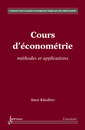 Couverture de l'ouvrage Cours d'économétrie : méthodes et applications