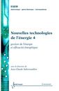 Couverture de l'ouvrage Nouvelles technologies de l'énergie 4 : gestion de l'énergie et efficacité énergétique