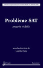 Couverture de l'ouvrage Problème SAT : progrès et défis