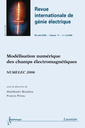 Couverture de l'ouvrage Modélisation numérique des champs électromagnétiques : NUMELEC 2006 (Revue internationale de génie électrique-RS série RIGE Vol.11 N° 2-3 mars-juin 2008)
