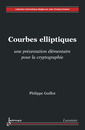 Couverture de l'ouvrage Courbes elliptiques : une présentation élémentaire pour la cryptographie