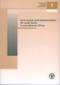 Couverture de l'ouvrage Farm power and mechanization for small farms in sub-Saharan Africa