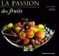 Couverture de l'ouvrage La passion des fruits