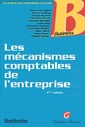 Couverture de l'ouvrage les mécanismes comptables de l'entreprise - 4ème édition