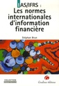 Couverture de l'ouvrage IAS/IFRS : LES NORMES INTERNATIONALES D'INFORMATION FINANCIÈRE
