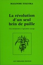 Couverture de l'ouvrage La revolution d'un seul brin de paille