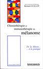 Couverture de l'ouvrage Chimiothérapie et immunothérapie du mélanome. De la théorie... é la pratique