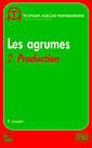Couverture de l'ouvrage Les agrumes Volume 2 : production