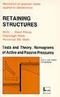 Couverture de l'ouvrage Retaining structures : tests & theory Monograms of active & passive pressures