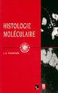 Couverture de l'ouvrage Histologie moléculaire
