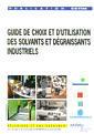 Couverture de l'ouvrage Guide de choix et d'utilisation des solvants et dégraissants industriels (6A10)