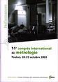 Couverture de l'ouvrage 11° congrès international de métrologie: Toulon, 20-23 octobre 2003 (Performances résultats des actions collectives, 9P64)