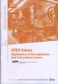 Couverture de l'ouvrage ATEX Valves : application of the regulation and risk analysis sheets (Performances, results of the works of collective interest, 9P95)