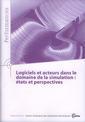 Couverture de l'ouvrage Logiciels et acteurs dans le domaine de la simulation : états et perspectives (Performances, résultats des actions collectives, 9Q24)