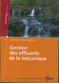 Couverture de l'ouvrage Gestion des effluents de la mécanique (Environnement, sécurité, réglementation , CD-Rom, 6D45)