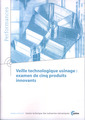 Couverture de l'ouvrage Veille technologique usinage : examen de cinq produits innovants (Performances, 9Q46)
