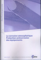 Couverture de l'ouvrage La corrosion atmosphérique. Protection anticorrosion des équipements. (Performances, 9Q114)