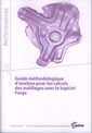 Couverture de l'ouvrage Guide méthodologique d'analyse pour les calculs des outillages avec le logiciel Forge (Performances, 9Q138)