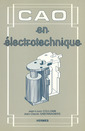 Couverture de l'ouvrage CAO en électrotechnique