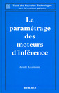 Couverture de l'ouvrage Le paramétrage des moteurs d'inférence