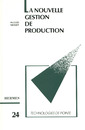 Couverture de l'ouvrage La nouvelle gestion de production (Technologie de pointe 24)