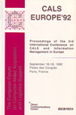 Couverture de l'ouvrage Cals Europe'92 : proceedings of the 3rd international conference on CALS & information management Europe (September 16-18,1992 Palais des Congrès Paris)