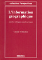 Couverture de l'ouvrage Information géographique : nouvelles techniques , nouvelles pratiques