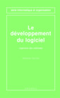 Couverture de l'ouvrage Le développement du logiciel Ingénierie des méthodes (Série informatique et organisation)