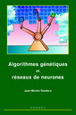 Couverture de l'ouvrage Algorithmes génétiques et réseaux de neurones : applications à la commande de processus