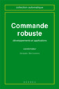 Couverture de l'ouvrage Commande robuste : développements et applications