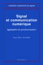 Couverture de l'ouvrage Signal et communication numérique : égalisation et synchronisation