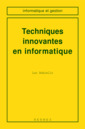 Couverture de l'ouvrage Techniques innovantes en informatique