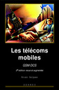 Couverture de l'ouvrage Les télécoms mobiles GSM-DCS