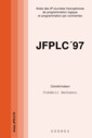 Couverture de l'ouvrage JFPLC 97 : actes des 6e journées francophones de programmation logique et programmation par contraintes