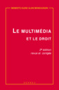 Couverture de l'ouvrage Le multimédia et le droit (Mémento-guide 2° Ed.)