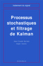 Couverture de l'ouvrage Processus stochastiques et filtrage de Kalman