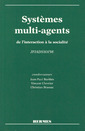 Couverture de l'ouvrage Systèmes multi-agents, de l'interaction à la socialité (Actes de JFIADSMA'98)