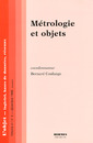 Couverture de l'ouvrage Métrologie et objets (L'objet - logiciels, bases de données, réseaux volume 4 n°4 décembre 1998)
