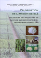 Couverture de l'ouvrage Valorisation de l'amidon de blé. 