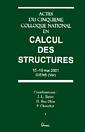 Couverture de l'ouvrage Actes du 5e colloque national en calcul des structures (15-18 mai 2001 - Giens Var) en 2 tomes