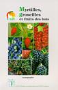 Couverture de l'ouvrage Myrtilles, groseilles et fruits des bois (monographie)