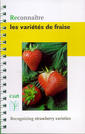 Couverture de l'ouvrage Reconnaître les variétés de fraise / Recognizing strawberry varieties -réf. 26104