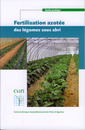 Couverture de l'ouvrage Fertilisation azotée des légumes sous abri (Guide pratique)