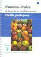 Couverture de l'ouvrage Pomme-poire de la récolte au conditionnement : outils pratiques