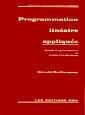 Couverture de l'ouvrage Programmation linéaire appliquée : outils d'optimisation et d'aide à la décision.