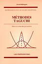 Couverture de l'ouvrage Méthodes TAGUCHI : determination des parametres (experimentation en milieu industriel)
