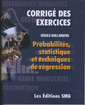 Couverture de l'ouvrage Probabilités, statistique et techniques de régression (Corrigé des exercices)